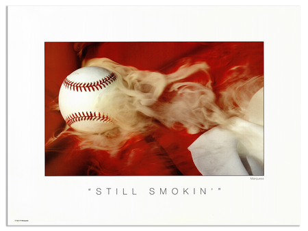 Still Smokin' Poster | The Baseball Fine Art Series is a collection of art photos that glorify, our great national pastime, BASEBALL.