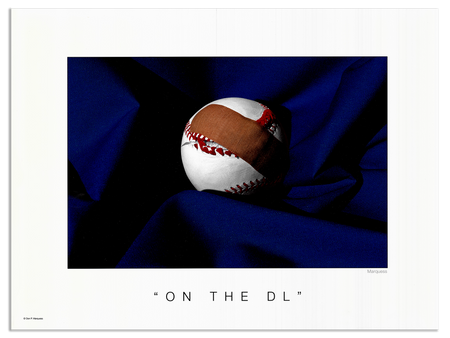 On the D.L. Poster | The Baseball Fine Art Series is a collection of art photos that glorify, our great national pastime, BASEBALL.