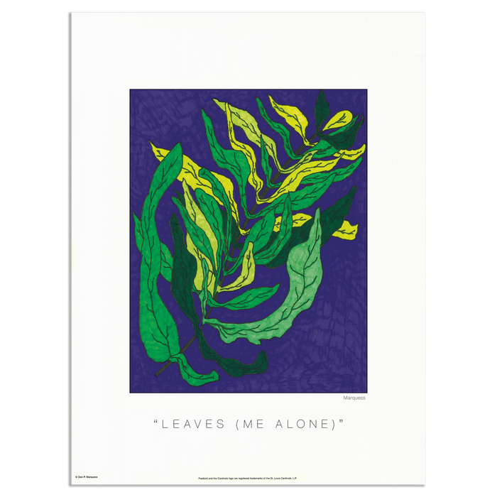 Leaves (me alone) Poster | Uniquely colored hand-drawn graphics by prominent photographic artist Don P. Marquess.