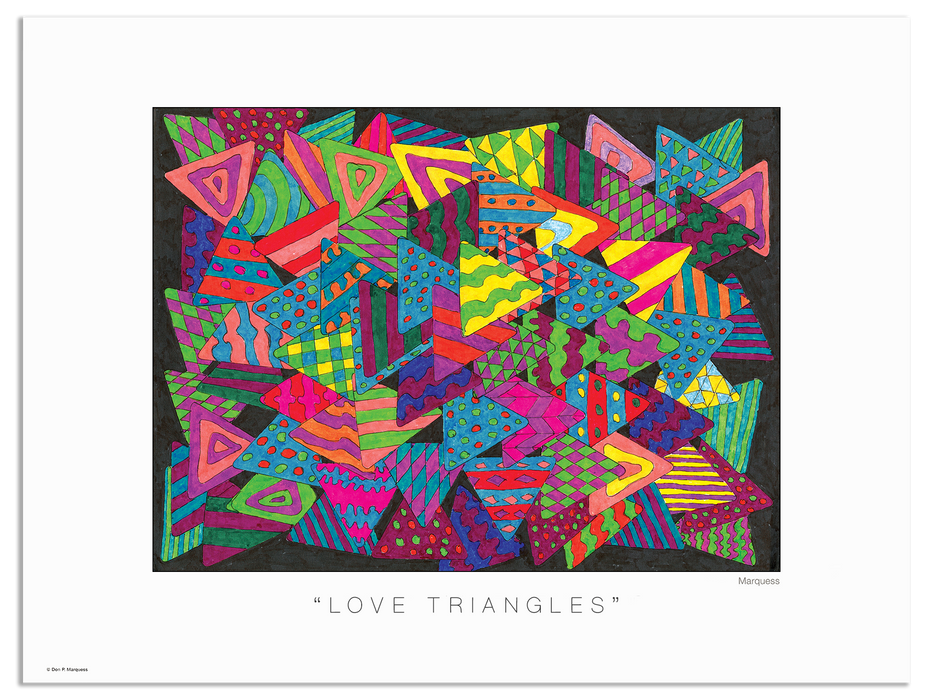 Love Triangles Poster | Uniquely colored hand-drawn graphics by prominent photographic artist Don P. Marquess.